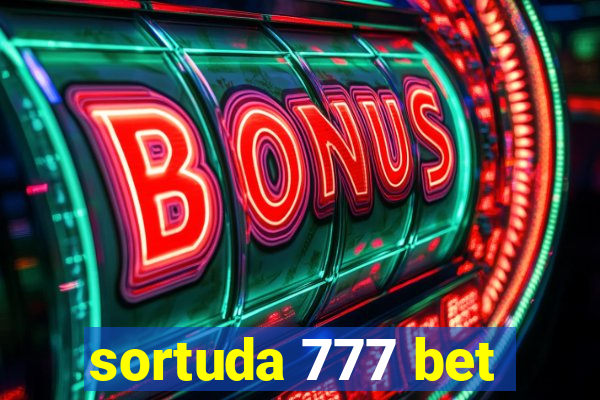 sortuda 777 bet